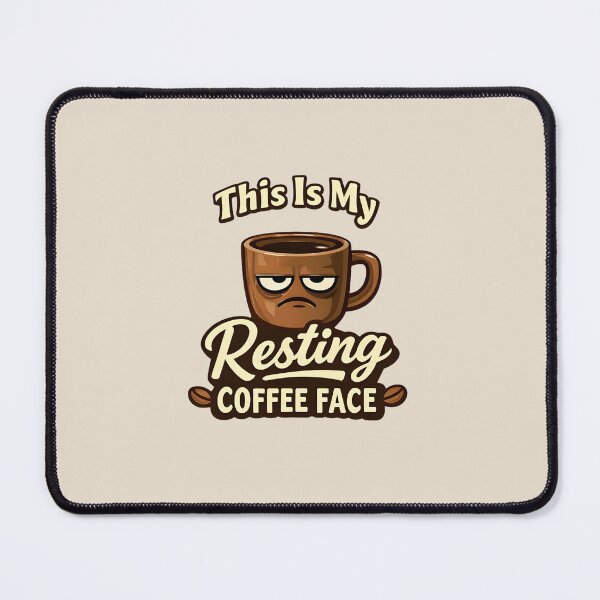Item preview, This Is My Resting Coffee Face designed and sold by musthavewords.