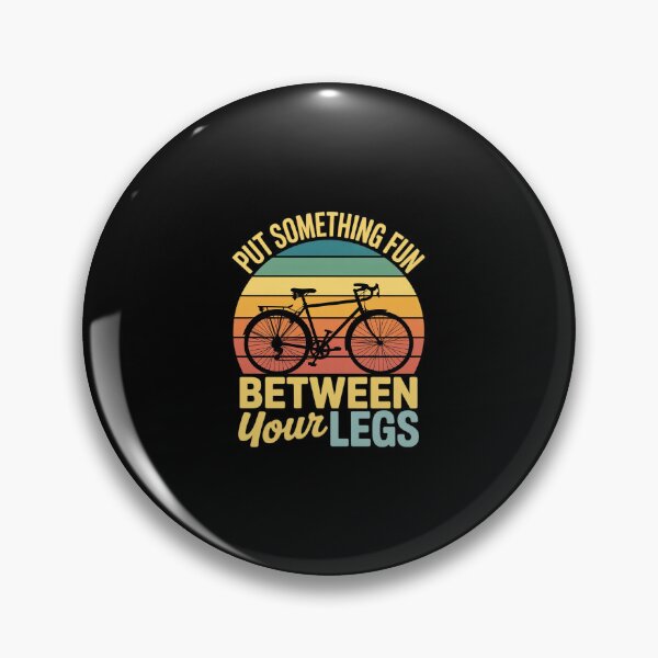 Item preview, Put Something Fun Between Your Legs Bicycle Cycling  designed and sold by SyntaxClaw.