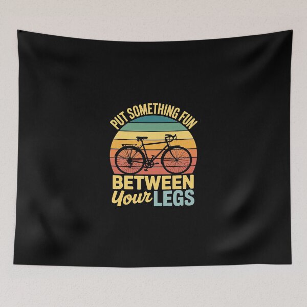 Item preview, Put Something Fun Between Your Legs Bicycle Cycling  designed and sold by SyntaxClaw.