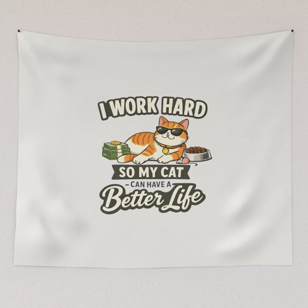 Item preview, I Work Hard So My Cat Can Have a Better Life designed and sold by musthavewords.