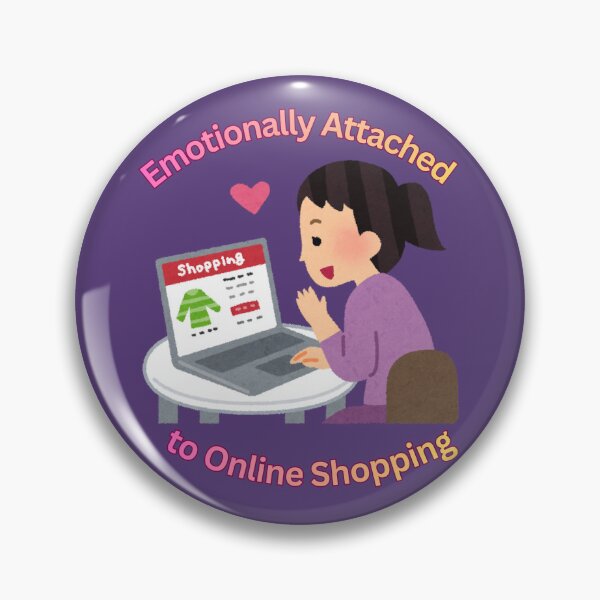 Item preview, Emotionally Attached to Online Shopping designed and sold by hallwell.