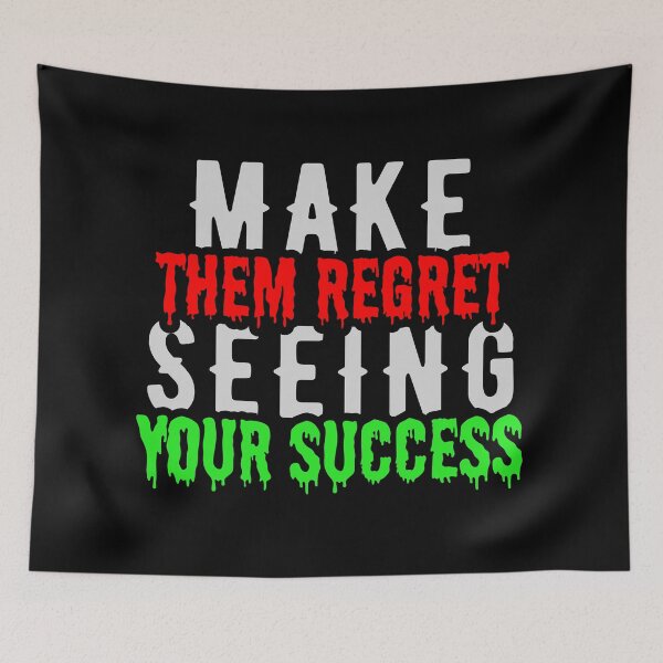 Item preview, Make Them Regret Seeing Your Success – Motivational Quote Streetwear Design designed and sold by ArtVibe-Ties.