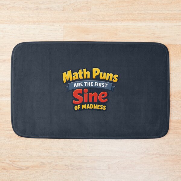Item preview, Math Puns Are the First Sine of Madness designed and sold by musthavewords.