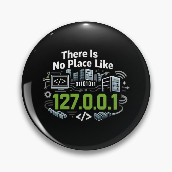Item preview, There Is No Place Like 127.0.0.1 designed and sold by musthavewords.