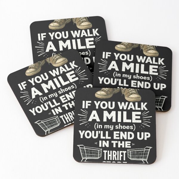 Item preview, If You Walk a Mile in My Shoes You’ll End Up in the Thrift Store T-Shirt, Funny Thrifting Gift, Vintage Shopping Humor Graphic Tee designed and sold by JoyBoyStudio1.