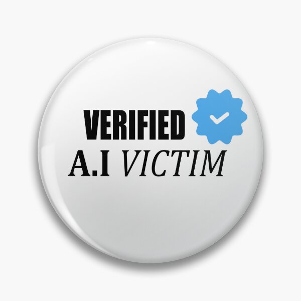 Item preview, Verified AI Victim designed and sold by GriffinRey.