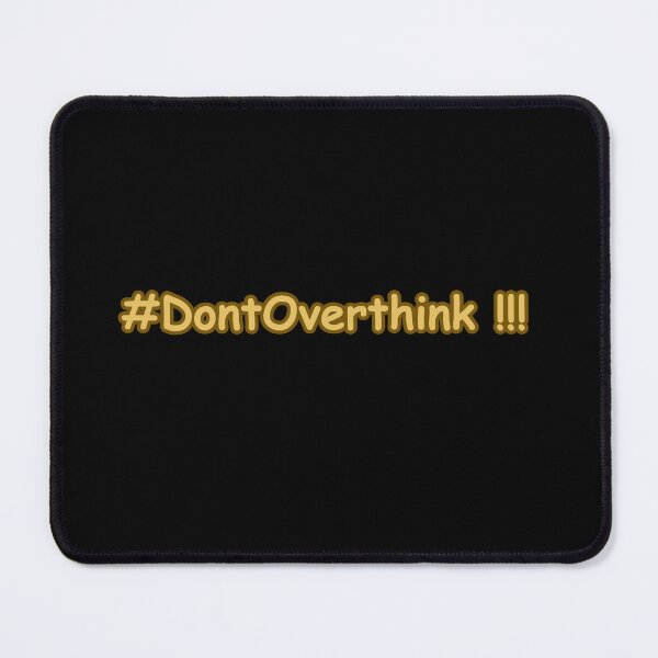 Item preview, Hashtag DontOverthink – Simple Mindfulness And Anxiety Relief Reminder Typography designed and sold by CapriCreatives.