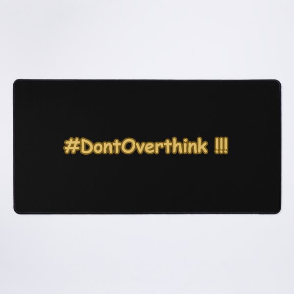 Item preview, Hashtag DontOverthink – Simple Mindfulness And Anxiety Relief Reminder Typography designed and sold by CapriCreatives.