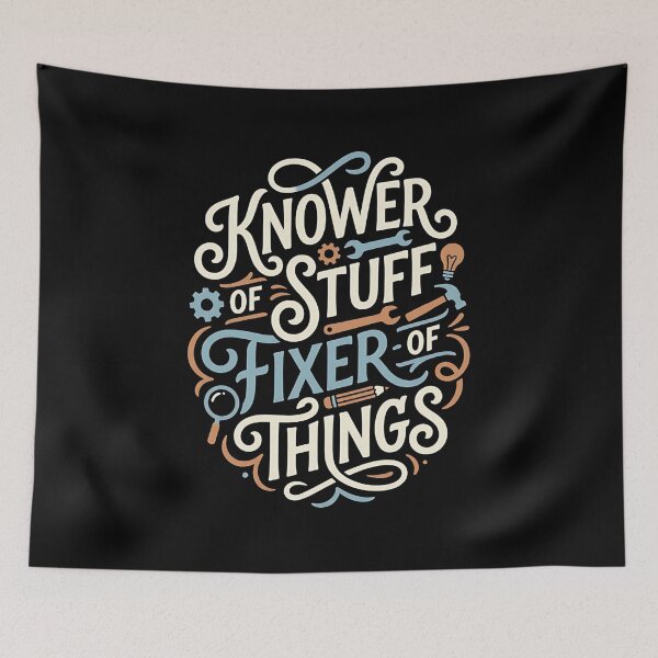 Item preview, Knower of Stuff Fixer of Things Funny DIY Typography Design designed and sold by My Cool Store.