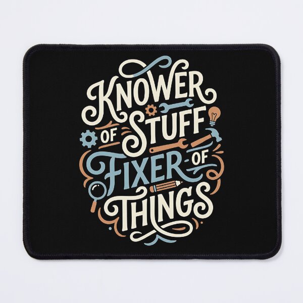 Item preview, Knower of Stuff Fixer of Things Funny DIY Typography Design designed and sold by My Cool Store.