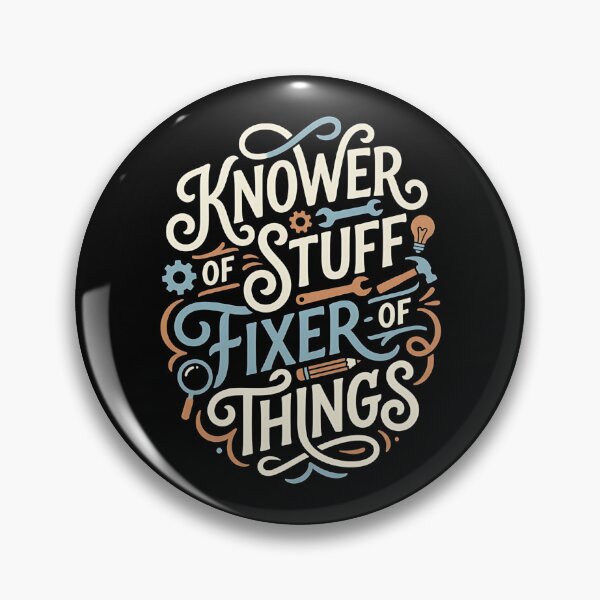 Item preview, Knower of Stuff Fixer of Things Funny DIY Typography Design designed and sold by My Cool Store.