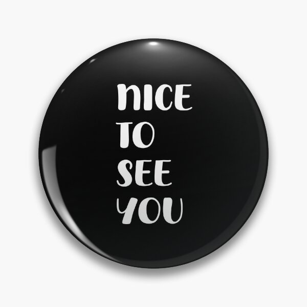 Item preview, Nice to See You, Unique designed and sold by villacreativa.