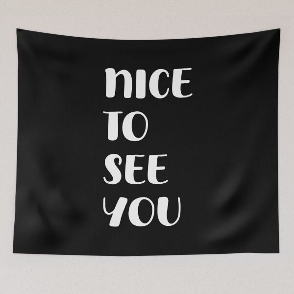 Item preview, Nice to See You, Unique designed and sold by villacreativa.