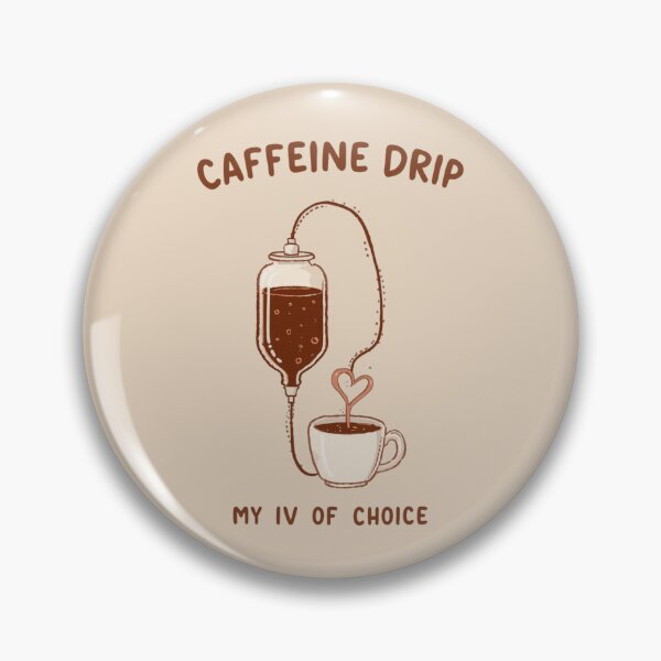 Item preview, Caffeine Drip – My IV of Choice Coffee designed and sold by mikasa.art.