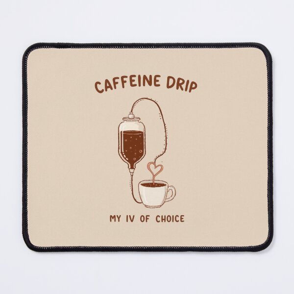 Item preview, Caffeine Drip – My IV of Choice Coffee designed and sold by mikasa.art.