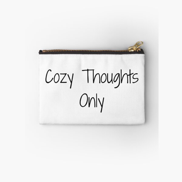 Item preview, Cozy Thoughts Only designed and sold by Ninjacatoff.