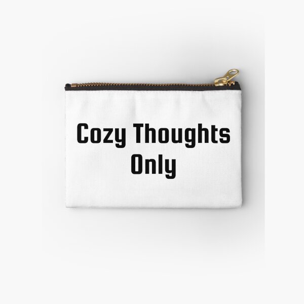 Item preview, Cozy Thoughts Only designed and sold by Ninjacatoff.