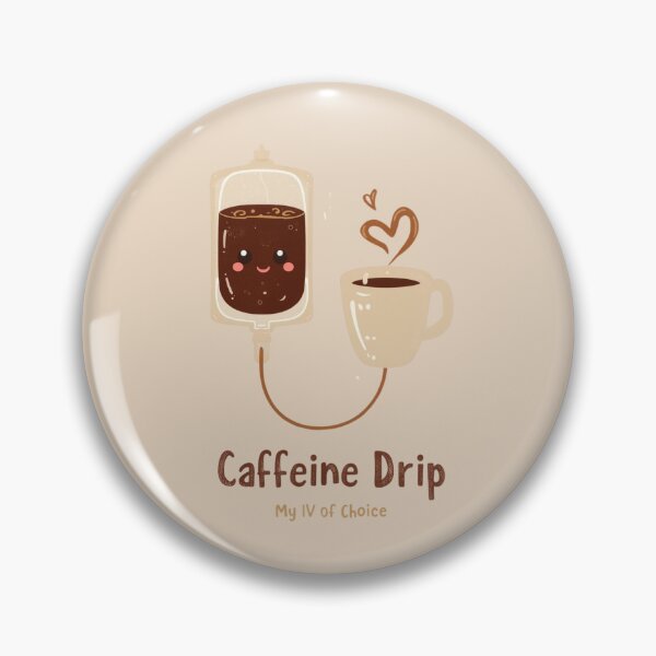 Item preview, Caffeine Drip – My IV of Choice Coffee designed and sold by mikasa.art.