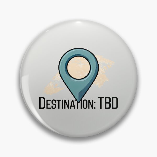 Item preview, Destination: TBD – Teal Location Pin with World Map Background designed and sold by SplashTastic.