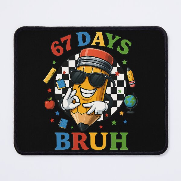 Item preview, Funny Pencil 67 Days Of School Bruh designed and sold by legendaryskins.
