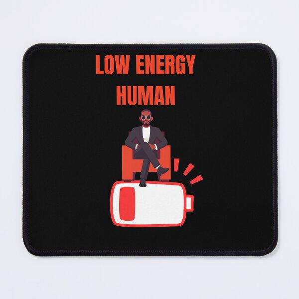 Item preview, Low Energy Human Club designed and sold by StaticMood.
