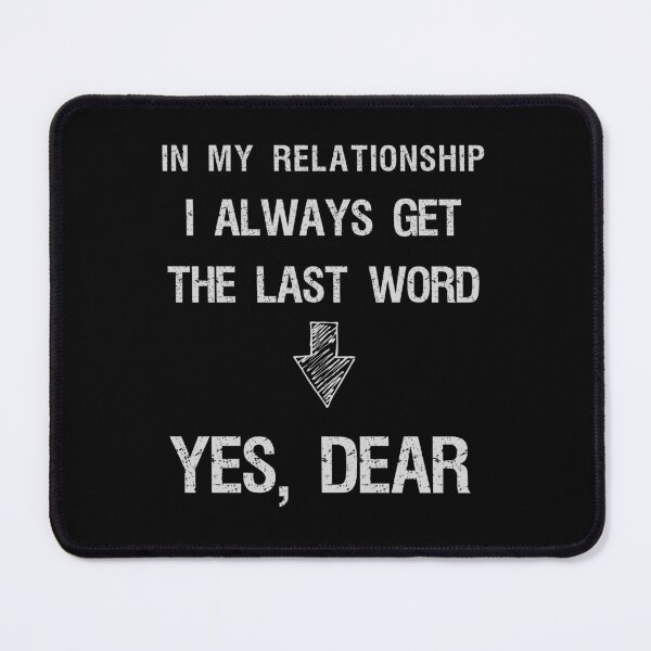 Item preview, I always get the last word funny design designed and sold by Logiprint.