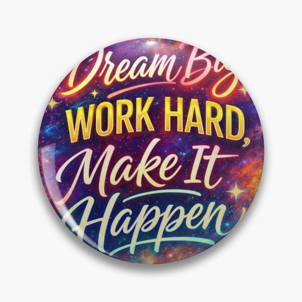 Item preview, Dream Big – Work Hard – Make It Happen designed and sold by NomadUSArt.