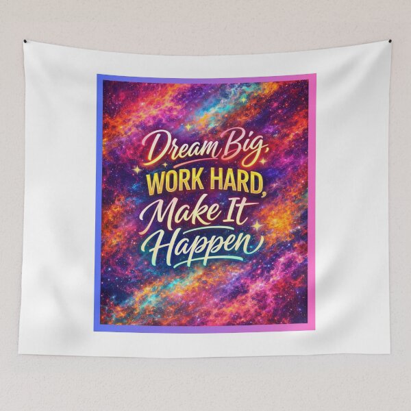 Item preview, Dream Big – Work Hard – Make It Happen designed and sold by NomadUSArt.