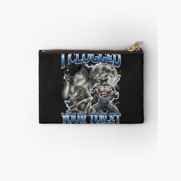 Item preview, I Clogged Your Toilet Funny Wolf Dark Humor  designed and sold by dianadouri.