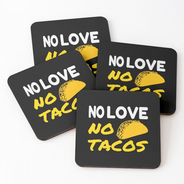 Item preview, No Love No Tacos – Funny Foodie Quote designed and sold by karibov.