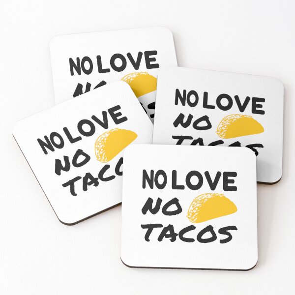 Item preview, Funny Foodie Gift No Love No Tacos Mexican Food Quote designed and sold by karibov.