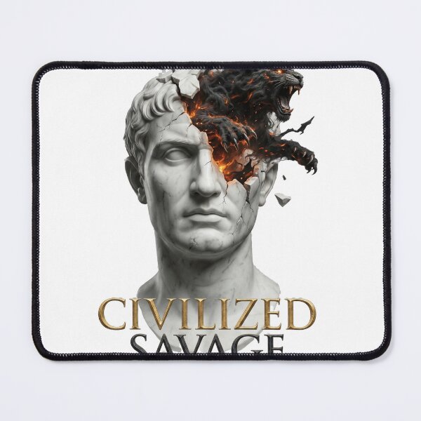 Item preview, Civilized Savage Mindset designed and sold by zvalente.