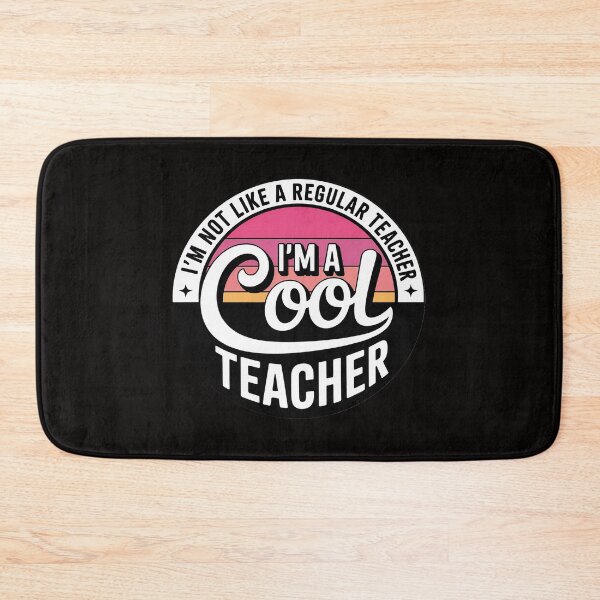 Item preview, I'm Not Like A Regular Teacher I'm A Cool Teacher designed and sold by DarioRosales.