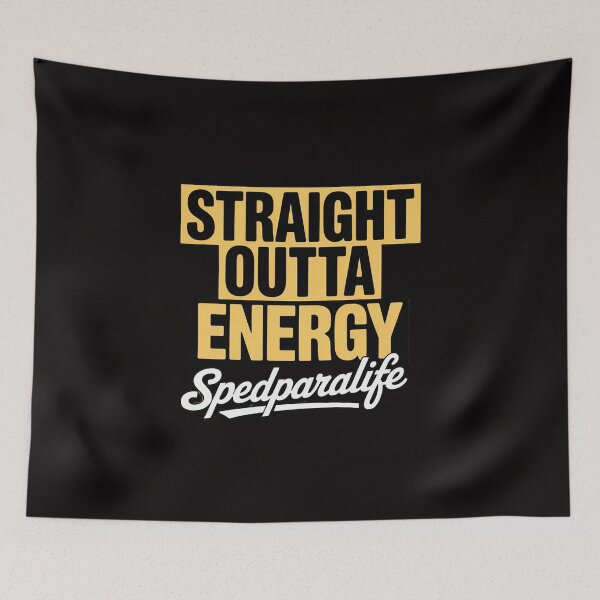 Item preview, Sped Para Straight Outta Energy Sped Para Life designed and sold by DarioRosales.