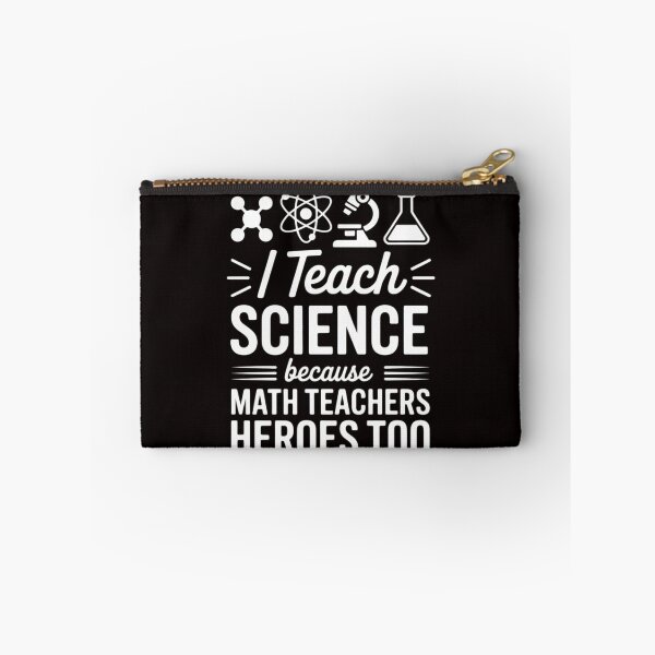 Item preview, I Teach Science Because Math Teachers Need Heroes Too Men Women Kids designed and sold by cherylbartlett.