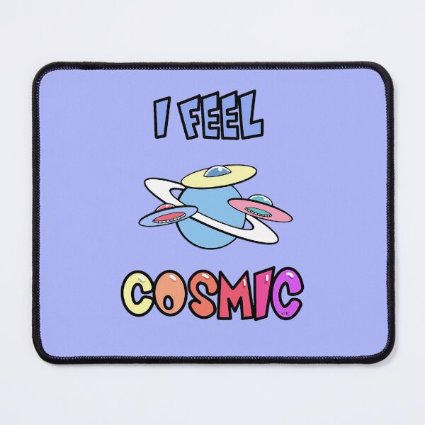 Item preview, I FEEL COSMIC designed and sold by TonyArtist.