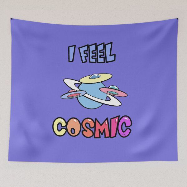 Item preview, I FEEL COSMIC designed and sold by TonyArtist.