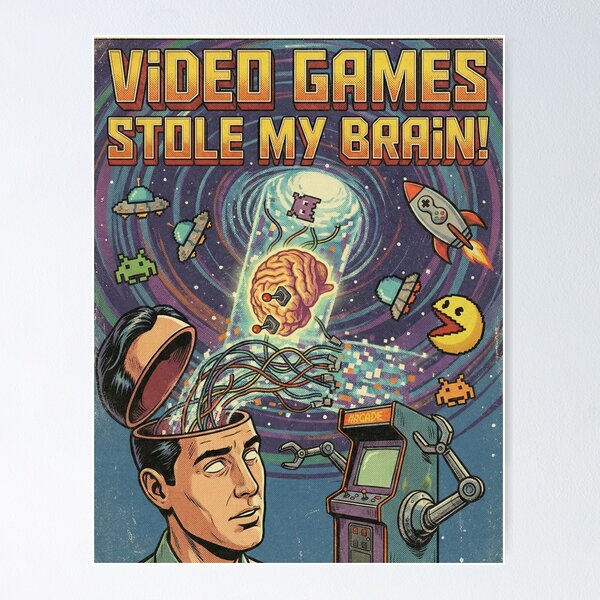 Item preview, Video Games Stole My Brain! - Retro Sci-Fi Gamer Art designed and sold by Funktastic Designs.