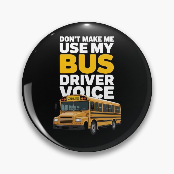 Item preview, Don't Make Me Use My Bus Driver Voice - School Bus Driver designed and sold by traceydowns.