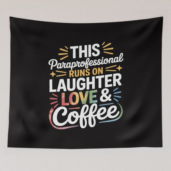 Item preview, Paraprofessional runs on Laughter Love Coffee Para designed and sold by HudsonErik.