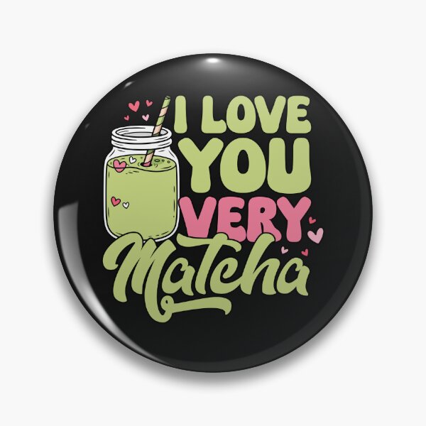 Item preview, I Love You Very Matcha – Cute Matcha Lover Gift Funny Green Tea Aesthetic designed and sold by dianadouri.