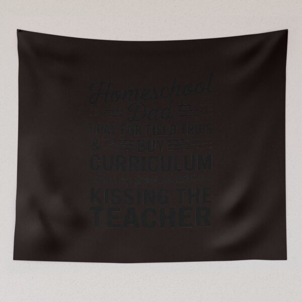 Item preview, Homeschool Dad Kissing the Teacher designed and sold by MichaelStalkas.