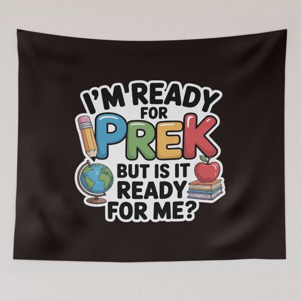 Item preview, I'm Ready For Pre-K But Is It Ready For Me Back To School designed and sold by MichaelStalkas.