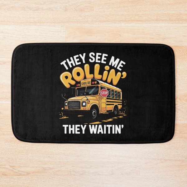 Item preview, School Bus Driver They See Me Rollin' They Waitin' designed and sold by ForestMmost.