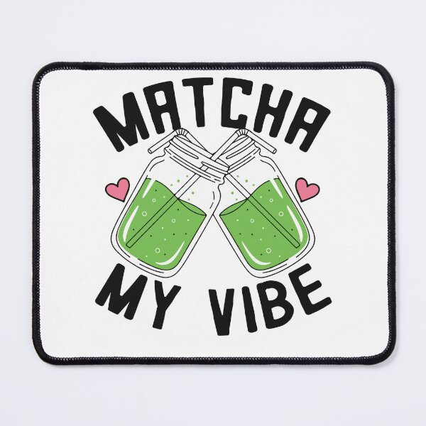 Item preview, Matcha My Vibe – Cute Matcha Aesthetic Green Tea Lover designed and sold by dianadouri.