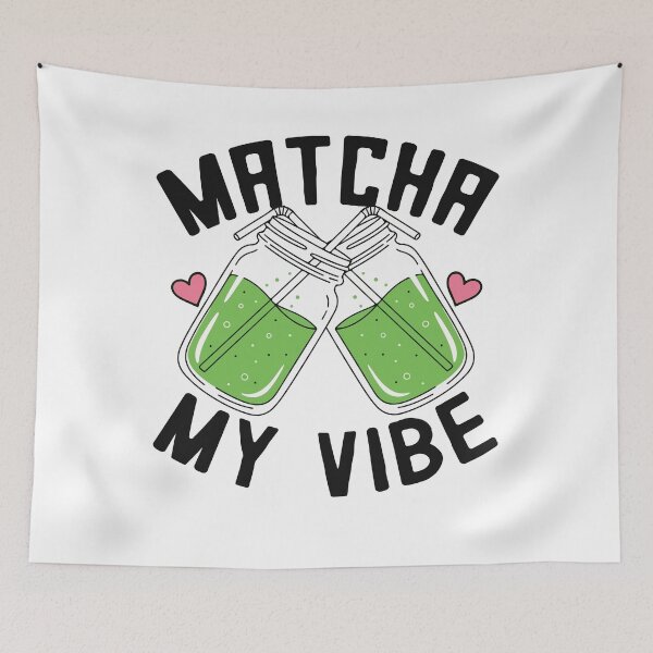 Item preview, Matcha My Vibe – Cute Matcha Aesthetic Green Tea Lover  designed and sold by dianadouri.
