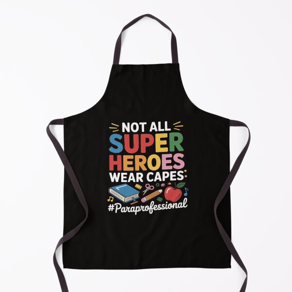 Item preview, Not All Super Heroes Wear Capes Paraprofessional Apparel designed and sold by silladive.