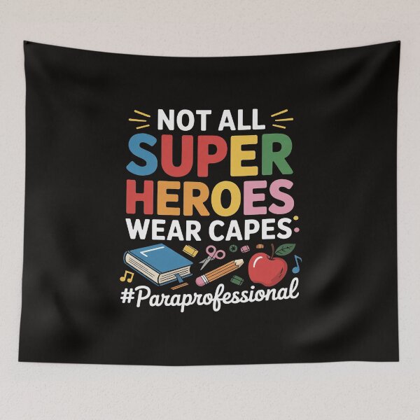 Item preview, Not All Super Heroes Wear Capes Paraprofessional Apparel designed and sold by silladive.