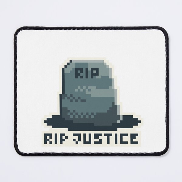 Item preview, R.I.P Justice designed and sold by Ekira Pop Pixel.