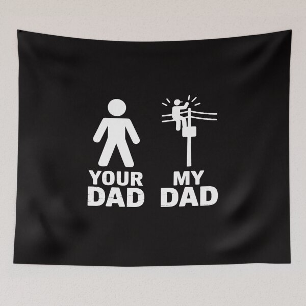 Item preview, Your Dad My Dad Lineman Electrician Electrical Lineworker designed and sold by BotboutiquePre.